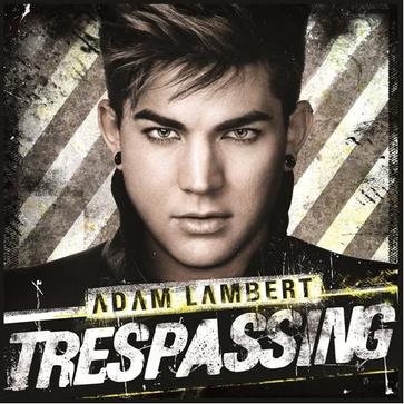 亚当·兰伯特第二张专辑《Trespassing (非法入